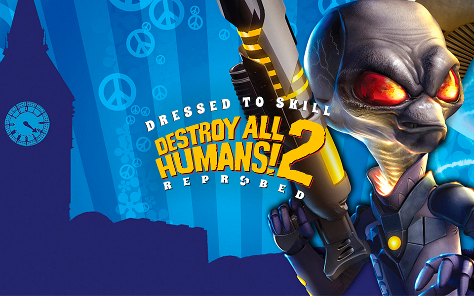 Destroy All Humans! 2 – Reprobed: Dressed to Skill Edition cover